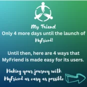 Only 4 Days Left Until MyFriend is Here!