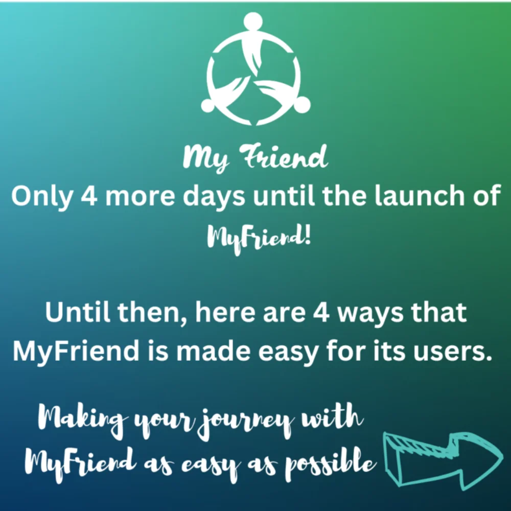 Only 4 Days Left Until MyFriend is Here!